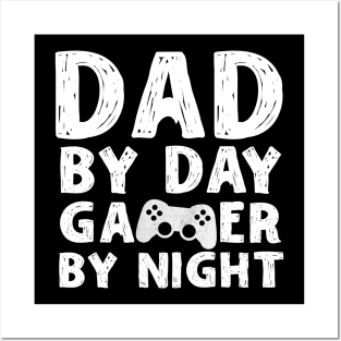 Dad by Day Gamer By Night Posters and Art